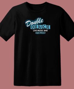Roadhouse Double Deuce T Shirt Style
