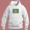 The Internet Is Full Go Away Hoodie Style