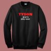 Tyson Happy Holy Daze 80s Sweatshirt