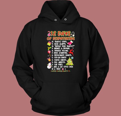 12 Days Of Dispatching Traffic Hoodie Style