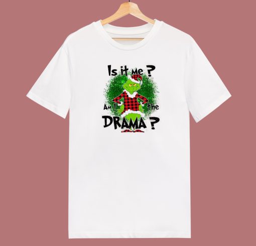 Funny Drama Grinch Christmas T Shirt Style