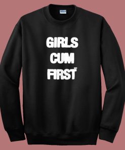 Girls Cum First 80s Sweatshirt