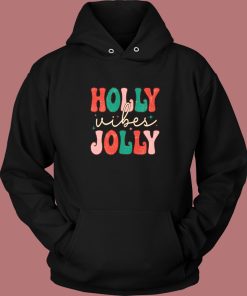 Have A Holly Jolly Christmas Hoodie Style