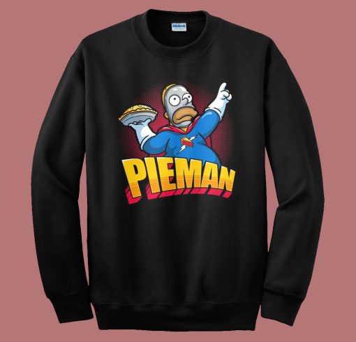Homer Simpsons Is Pieman Sweatshirt