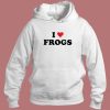 I Love Frogs Hoodie Style