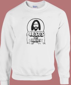 Jesus Is My Homeboy Sweatshirt