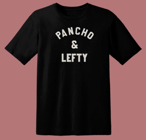 Johnny Knoxville Pancho And Lefty T Shirt Style