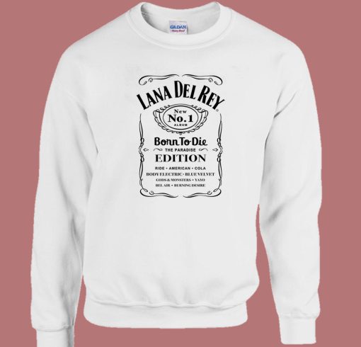 Lana Del Rey Bourbon Whiskey Sweatshirt