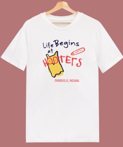 Life Begins At Hooters T Shirt Style