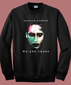 Marilyn Manson We Are Chaos Sweatshirt