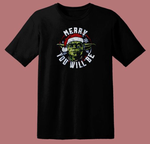 You Will Be Star Wars Christmas T Shirt Style