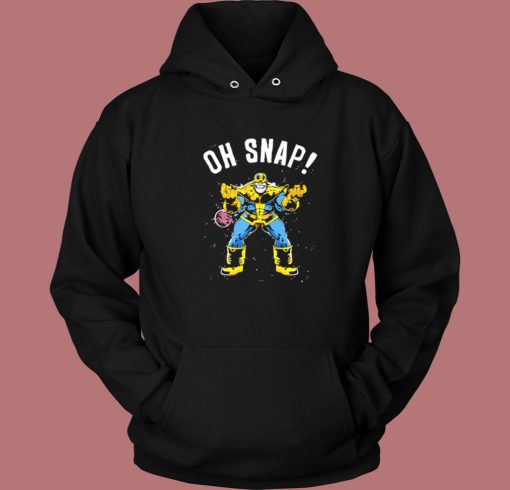 Oh Snap Thanos Hoodie Style