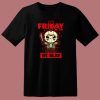 On Friday We Slay T Shirt Style