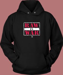 Raw Is War 80s Hoodie Style