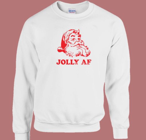 Santa Jolly AF Sweatshirt