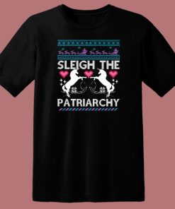 Sleigh The Patriarchy Christmas T Shirt Style