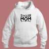 Soccer Mom Happy Mother Day Hoodie Style