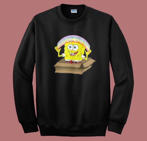 Spongebob Rainbow Fuck You Sweatshirt