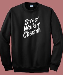 Street Walkin Cheetah 80s Sweatshirt