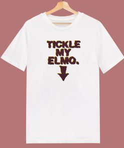 Tickle My Elmo T Shirt Style