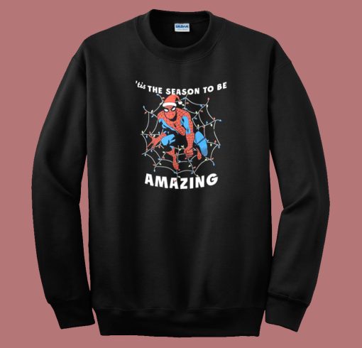 Tis The Season To Be Amazing Sweatshirt