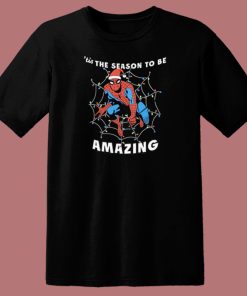 Tis The Season To Be Amazing T Shirt Style