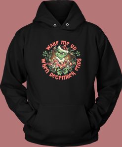 Wake Me When December End Hoodie Style