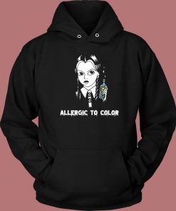 Wednesday Allergic To Color Hoodie Style