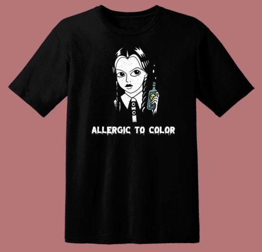 Wednesday Allergic To Color T Shirt Style