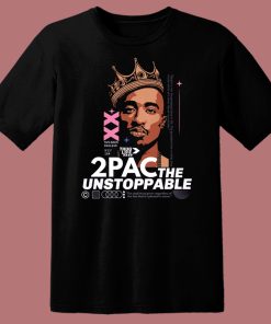2Pac The Unstoppable T Shirt Style