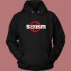Anti Sexism King Of The Hill Hoodie Style