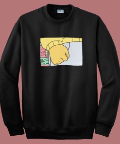 Arthur Clenched Fist Meme Swearshirt