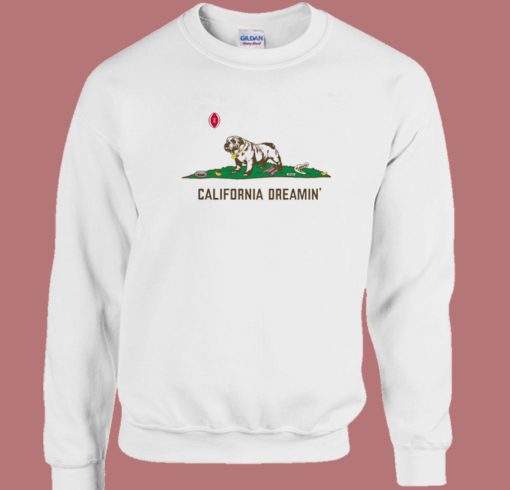 California Dreamin Sweatshirt