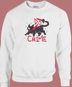 Do Crime Cat Funny Sweatshirt