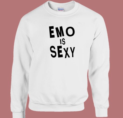 Emo Is Sexy Fall Out Boy Sweatshirt