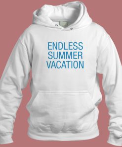 Endless Summer Vacation Hoodie Style