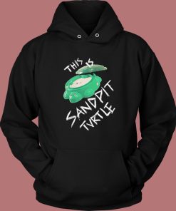 Funny This Is Sandpit Turtle Hoodie Style