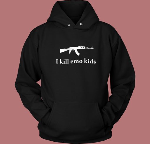 I Kill Emo Kids Hoodie Style