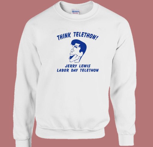 Jerry Lewis Labor Day Telethon Sweatshirt