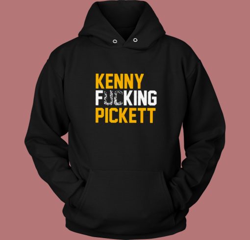 Kenny Fucking Pickett Hoodie Style