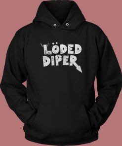 Loded Diper Hoodie Style