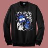 My Demond Hyde Sweatshirt