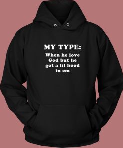 My Type When He Love God Hoodie Style