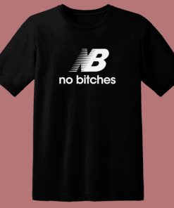 No Bitches Logo Parody T Shirt Style