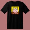 Roger Alan Wade Too Fat To Fly T Shirt Style