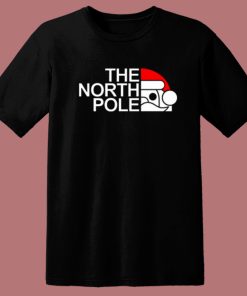 Santa Claus The North Pole T Shirt Style
