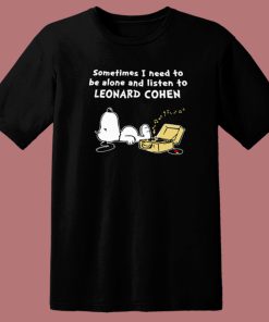 Sometimes I Need To Be Alone T Shirt Style