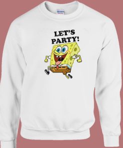 SpongeBob Says Lets Party Sweatshirt