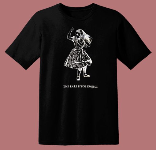 The Rare Bitch Project T Shirt Style