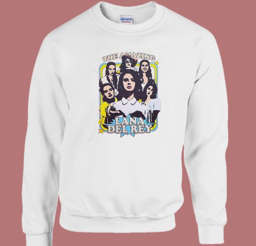 The Amazing Lana Del Rey Sweatshirt